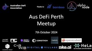Aus DeFi Association (Perth) - 7th October 2024