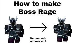 Boss Rage Tutorial, rage forms for enemies || Gnomecode TD addons ep1