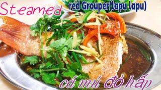 steamed red grouper(Lapu la pu )/QUICK AND EASY STEAMED LAPU LAPU RECIPE /COOK STEAMED RED GROUPER