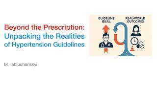 Beyond the Prescription: Unpacking the Realities of Hypertension Guidelines