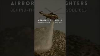 Behind the Scenes: Filming #AerialFirefighters on the Frontlines of the #PostFire