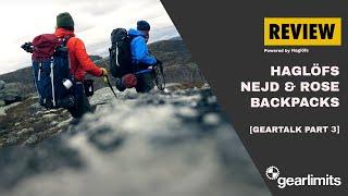 GearTalk Part 3 | Review: Haglöfs NEJD & ROSE Backpacks