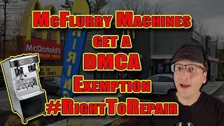 McFlurry Machines get a DMCA Exemption! (Copyright Triennial Rulemaking)