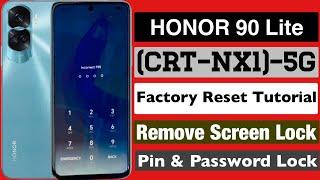 Honor 90 Lite (CRT-NX1) Hard Reset Pattern Unlock  !! How To Factory Reset Honor 90 Lite