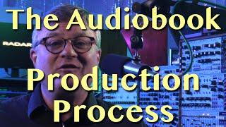 The Audiobook Production Process