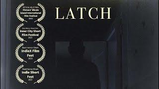 LATCH - SUPERNATURAL HORROR SHORT FILM