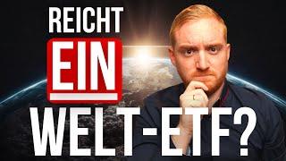 Reicht ein Welt ETF? So viele ETFs gehören WIRKLICH in dein Depot...