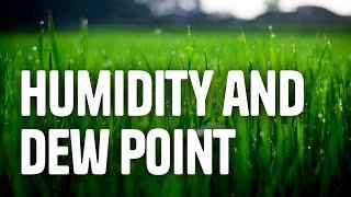 Relative Humidity and Dewpoint