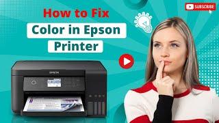 How to Fix Color in Epson Printer? | Printer Tales