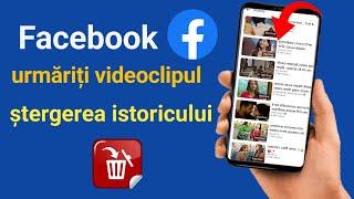 Cum să ștergeți istoricul tuturor videoclipurilor vizionate de pe Facebook (Actualizare 2024)