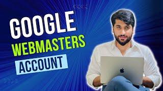 How to Create Google Webmasters Account - Google Search Console Account Setup 2023 - Full Tutorial