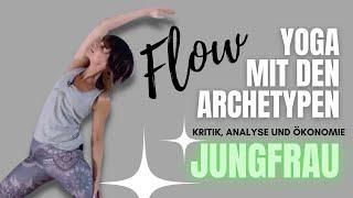 Yoga mit den Archetypen | Jungfrau | Analyse und Ökonomie | Flow | Yoga mit Evelyn