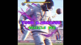 Drizzle Dee - Your gorgeous (remix) prod. @BwizzyBeatz