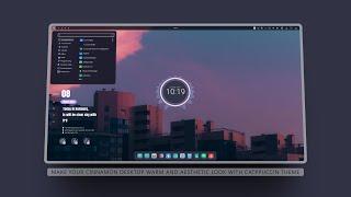 Make Your Cinnamon Desktop Warm and Aestetic Look With Catppuccin Theme