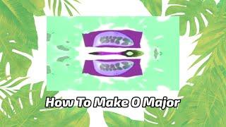 O Major Tutorial