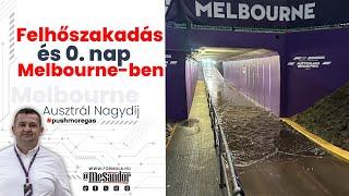 Felhőszakadás és 0. nap Melbourne-ben