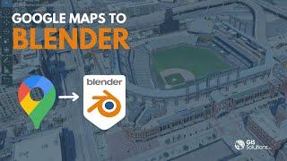 Google Maps to Blender 2023