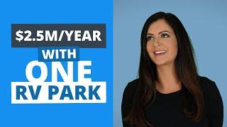Glamping, Camping, & Making $2.5M/Year with One RV Park Investment