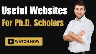 Useful Websites for Ph.D. Scholars