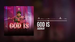 Judikay -  God Is (Official Audio)