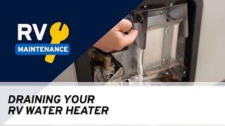 How To Drain RV Water Heater (and Clean It Out!) | RV Maintenance