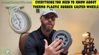 Thermo Plastic Rubber Wheels for Casters | Everything you need to know!