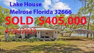 North Florida Lake Home Melrose Fla For Sale (SOLD $405,000)