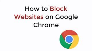 How to Block Websites on Google Chrome PC/Mac