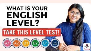 What is Your English level? Take this test!