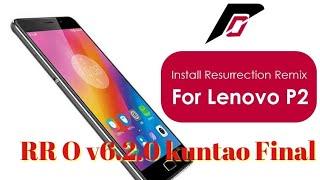 Lenovo P2 Resurrection Remix (oreo v6.2.0)