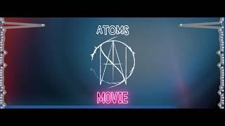 ATOMS - Movie (Audio)