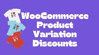 How to Create Discounts for Product Variations in WooCommerce