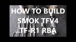 How To Build TFV4 TF-R1 RBA (Single coil)