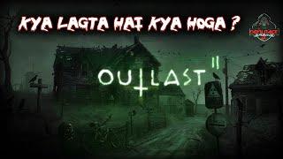 OUTLAST 2 | Kya Lagta Hai Kya Hoga ? #Devilraceyt