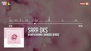 Sara Oks- Nymphomania (Manidu Remix)