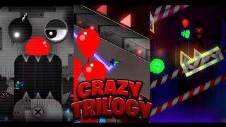 CraZy Trilogy by DavJT ( CraZy, CraZy II & CraZy III ) Geometry Dash Gameplay by Gumper YT