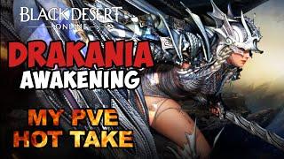 [PVE] Should You Play Awakening Drakania? - Black Desert