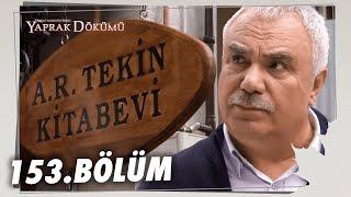 Yaprak Dökümü 153. Bölüm - Full Bölüm