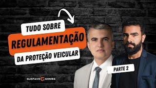 Tudo sobre a regulamentação da proteção veicular - Parte 2