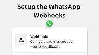 How to set up the Webhook for receiving the user Messages in the WhatsApp Cloud API | 2024