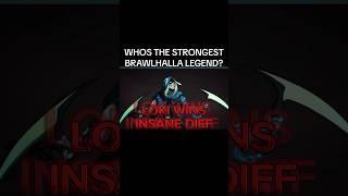 Who is the strongest legend in Brawlhalla? #brawlhallavideo #brawlhalla #mrchompeeyt #brawlhallaedit