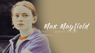 • Max Mayfield | scene finder [S4]