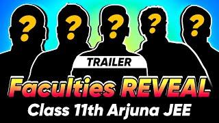 Finally Faculties REVEALED  Class 11th Arjuna JEE !! Check Description 