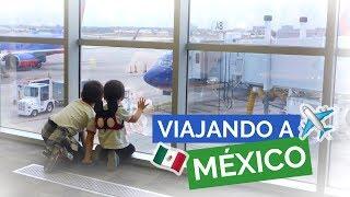 VIAJAMOS A MÉXICO CON NUESTROS NIÑOS (#428)