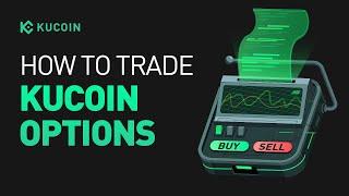 How to Trade Options on the KuCoin Web