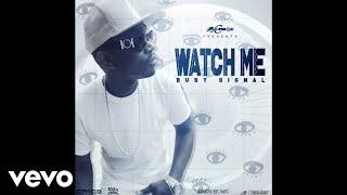 Busy Signal - Watch Me (Official Audio)