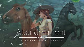 PART 2 || Abandonment || Short Series || SSO RRP