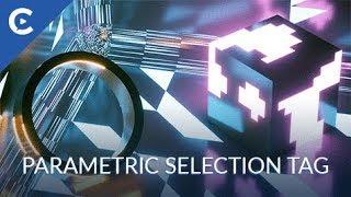 CV-Parametric Selection Tag for Cinema 4D