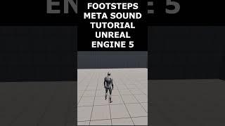 Footsteps Meta Sounds Unreal Engine 5. #unrealengine5 #unrealengine #ue5 #ue5game