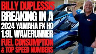 Breaking in a '24 Yamaha FX HO 1.9L WaveRunner With Billy Duplessis: The Watercraft Journal IRL